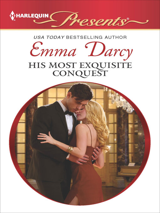 Title details for His Most Exquisite Conquest by Emma Darcy - Available